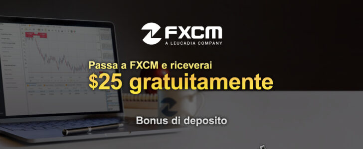 Cambia-il-tuo-broker-e-passa-a-FXCM-potrai-cosi-ricevere-un-Bonus-gratuito-di-$-25.