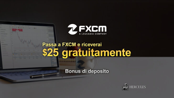 Cambia-il-tuo-broker-e-passa-a-FXCM-potrai-cosi-ricevere-un-Bonus-gratuito-di-$-25.