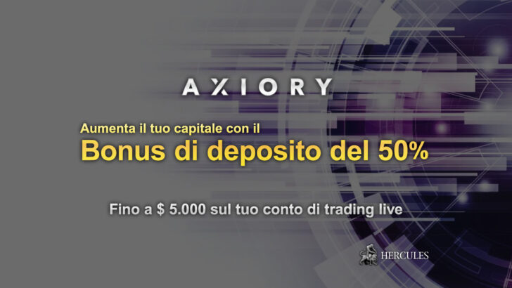 Ottieni-il-bonus-di-deposito-del-50%-di-Axiory-fino-a-$-5.000-sul-tuo-conto-di-trading-live.