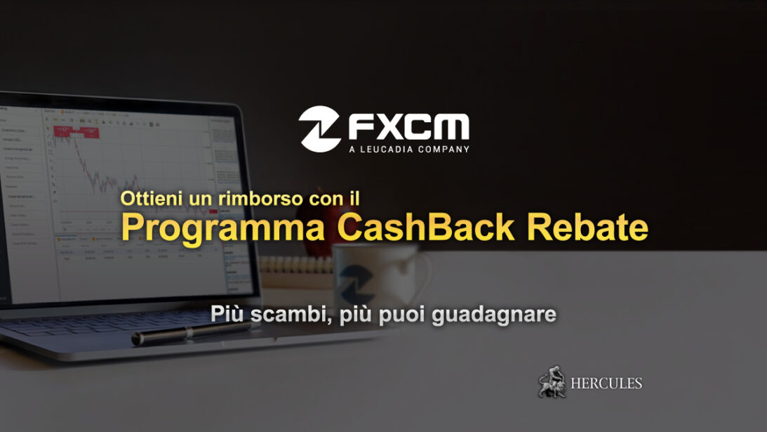 Ottieni-un-rimborso-cash-back-direttamente-sul-tuo-conto-da-FXCM.