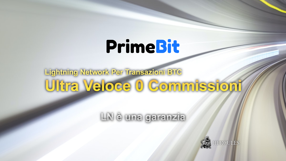 PrimeBit - Transazioni ultraveloci a basso costo con il Lightning Network per conti Bitcoin