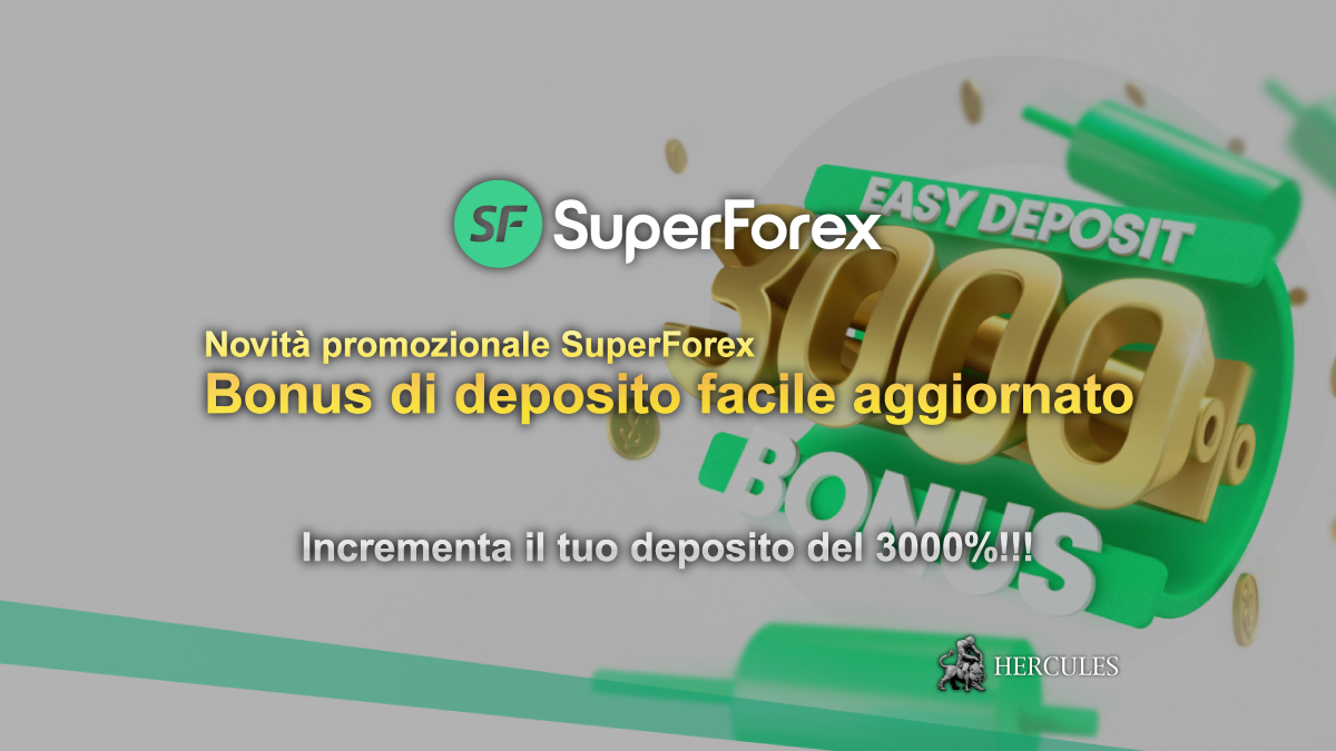 SuperForex - Bonus di deposito facile con SuperForex aggiornato