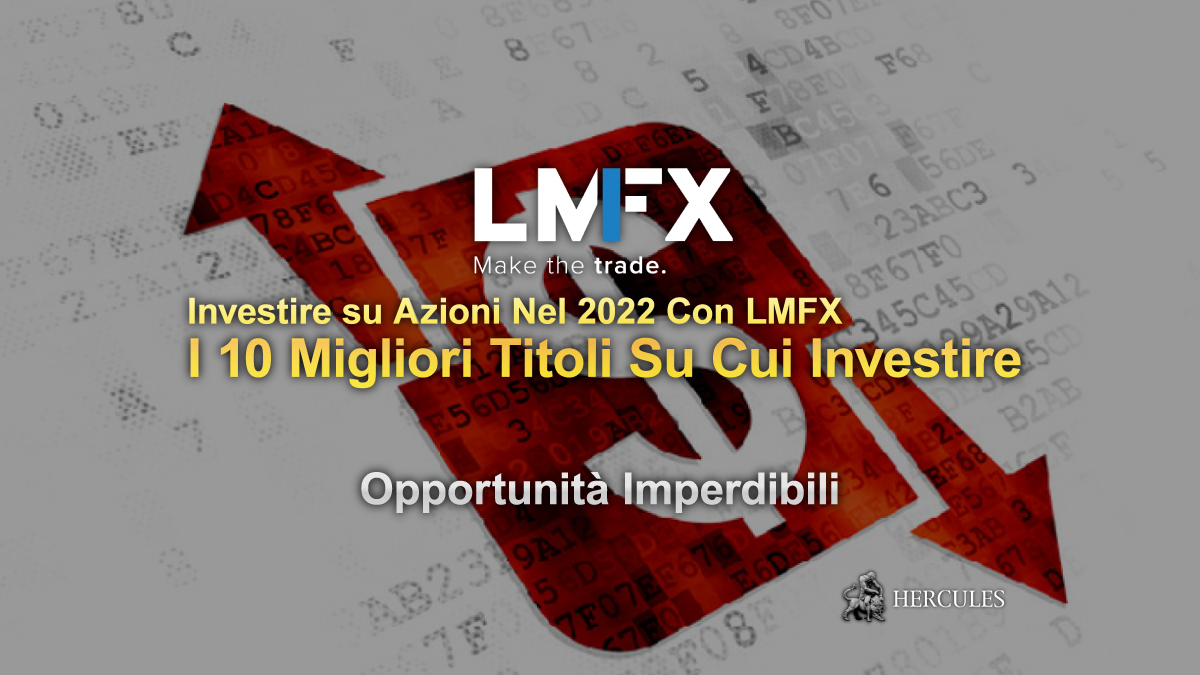 LMFX - Top ten dei titoli su cui investire nel 2023 con LMFX