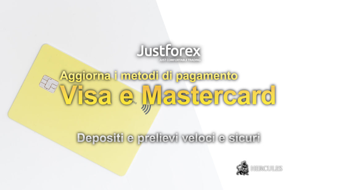 Justforex-lancia-nuovi-metodi-di-pagamento,-Visa-Mastercard