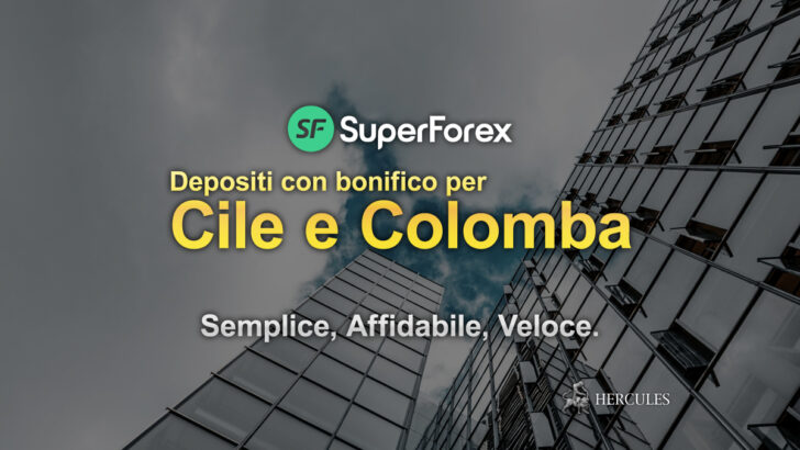 Operazioni-di-prelievo-e-deposito-bancari-per-Cile-e-Colombia-ora-possibili-con-SuperForex