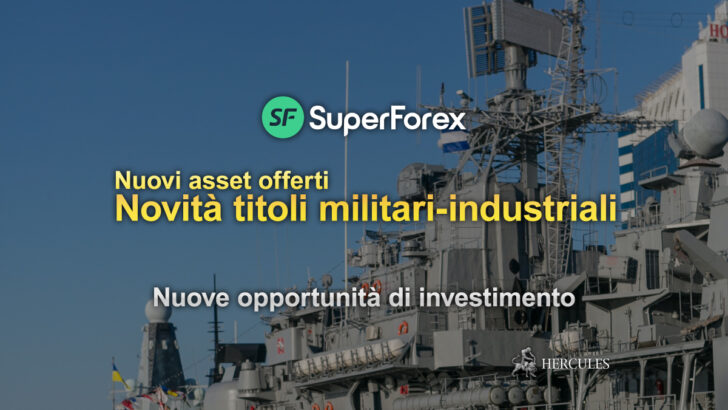 SuperForex-offre-nuovi-titoli-militari-industriali