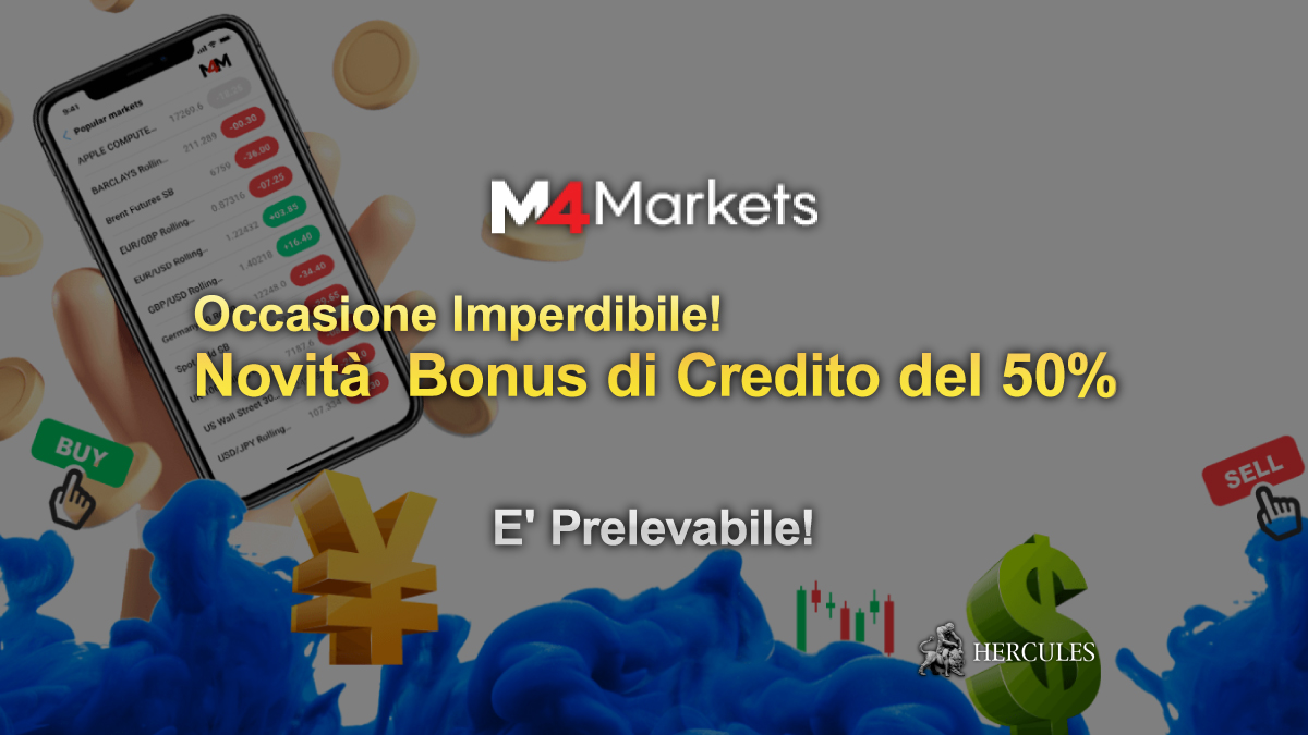 M4Markets - Bonus di credito del 50% M4Markets è prelevabile!