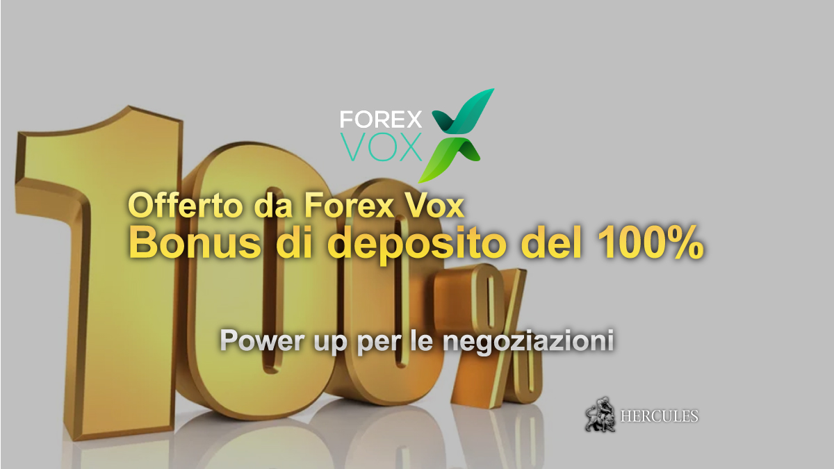 ForexVox - Bonus di deposito del 100% offerto da Forex Vox