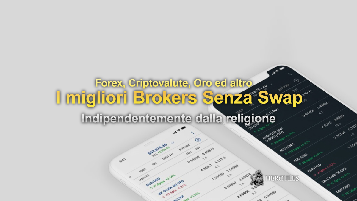 I migliori Brokers Senza Swap indipendentemente dalla religione - Forex, Criptovalute, Oro ed altro