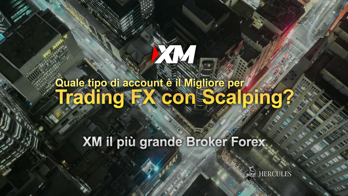 XM - Quale tipo di account di XM è il Migliore per il trading FX con Scalping?