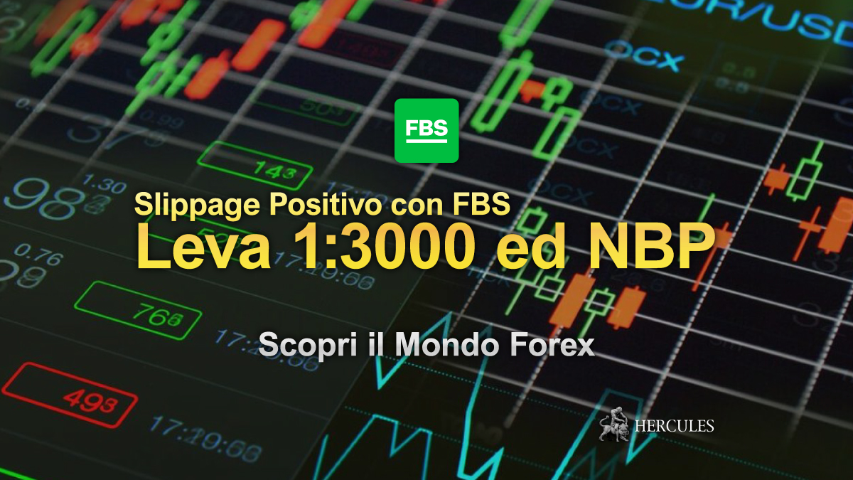 FBS - Account Forex STP di FBS con slippage positivo, nessuna restrizione di strategia ed esecuzione ECN.