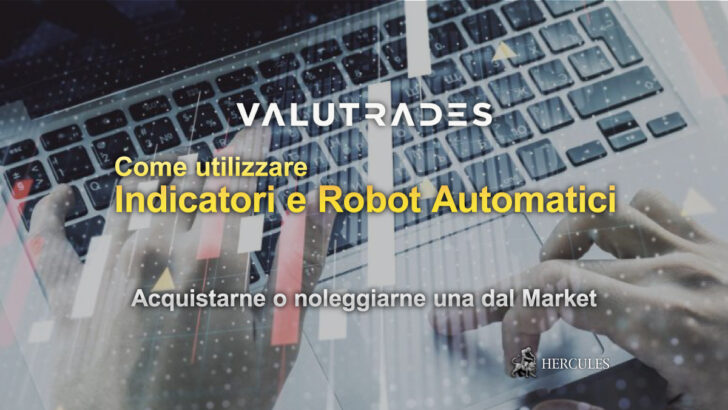 Robot e indicatori MT4, come e perché utilizzarli