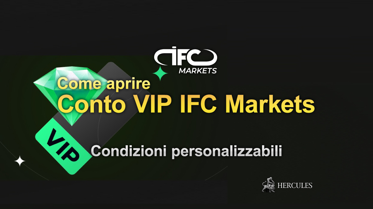 IFC Markets - Come diventare titolare di un account  VIP  IFC Markets?