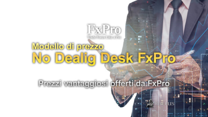 La migliore piattaforma di trading - Modello di prezzo No Dealig Desk FxPro