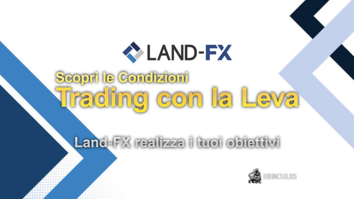 La condizione di Leva per il trading su Forex sulle piattaforme Land-FX MT4 e MT5