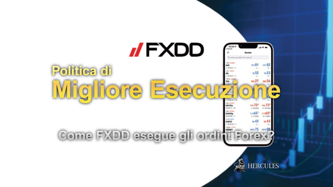 Come FXDD esegue gli ordini Forex - Dettagli della Politica di Migliore Esecuzione