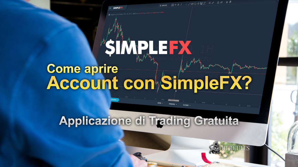 Come aprire un account con SimpleFX - Applicazione di Trading ed Investimento Gratuita