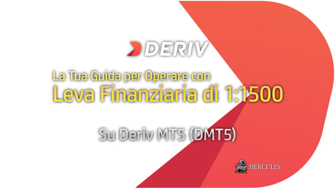 La Tua Guida per Operare con una Leva Finanziaria di 1500 su Deriv MT5 (DMT5)