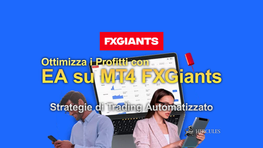 Strategie di Trading Automatizzato usando gli EA sulla piattaforma MT4 di FXGiants