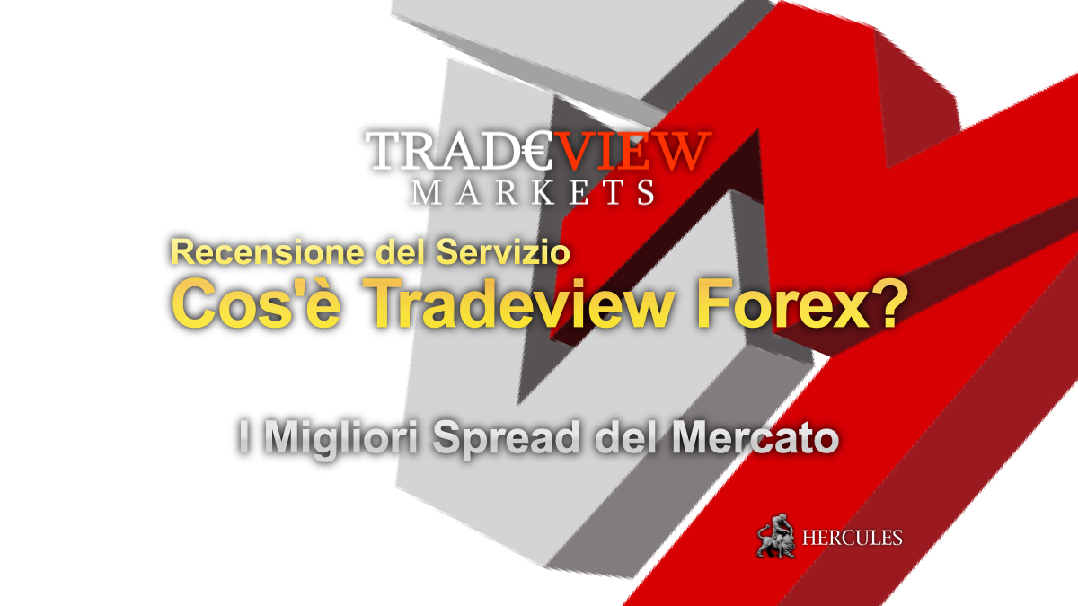 Tradeview Forex - Recensione del Servizio: cos'è Tradeview Forex? Leggi questo prima di iniziare a fare trading con Tradeview