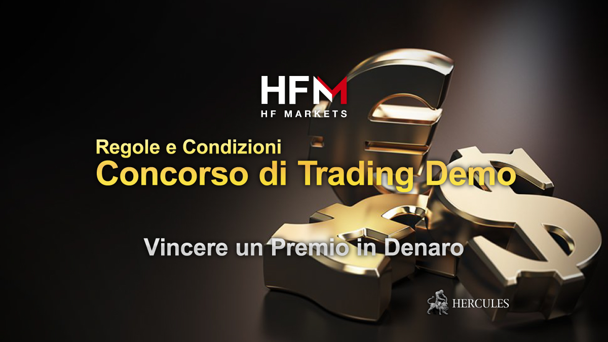 HFM - Regole e Condizioni - Concorso di Trading Demo di HFM per Vincere un Premio in Denaro fino a 2000 USD