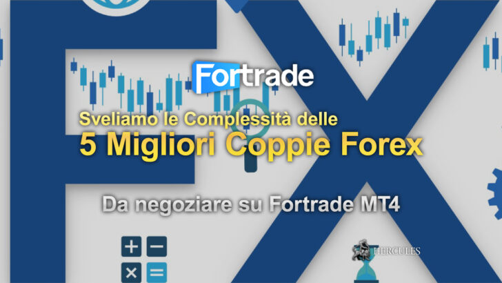 Le-Migliori-5-Coppie-di-Valuta-Forex-da-negoziare-su-Fortrade-MT4