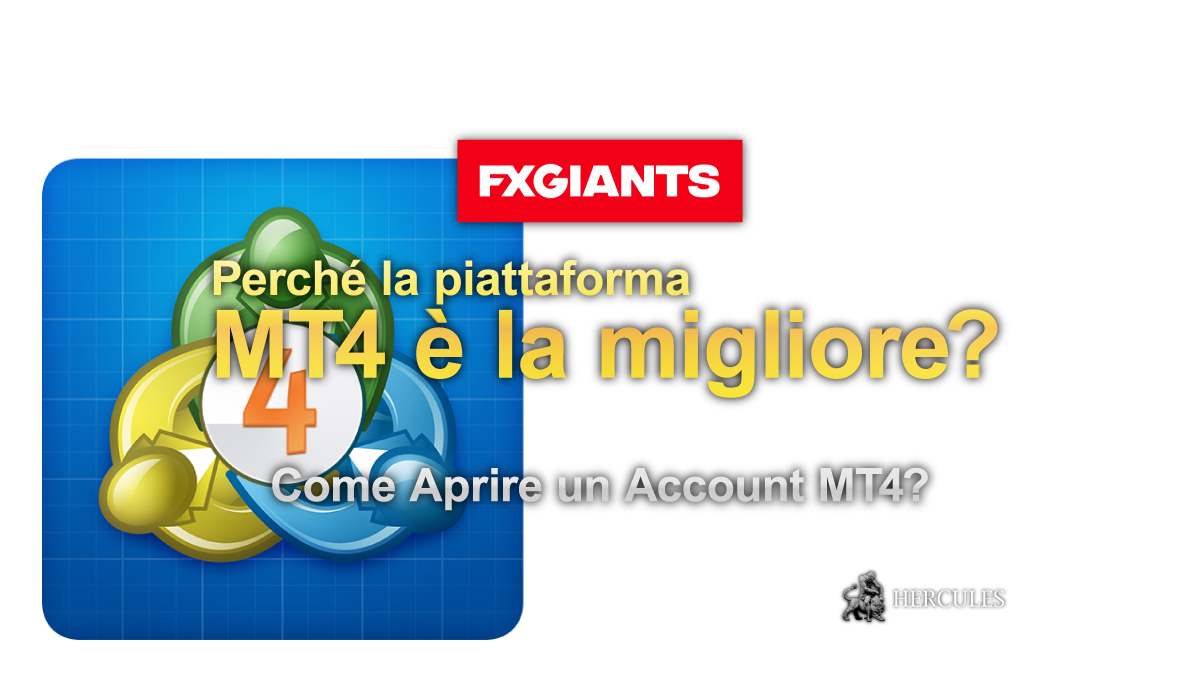 FXGiants - Perché la piattaforma MT4 è la migliore per il trading? - Scopri come aprire un account MT4 ed ottenere i Bonus