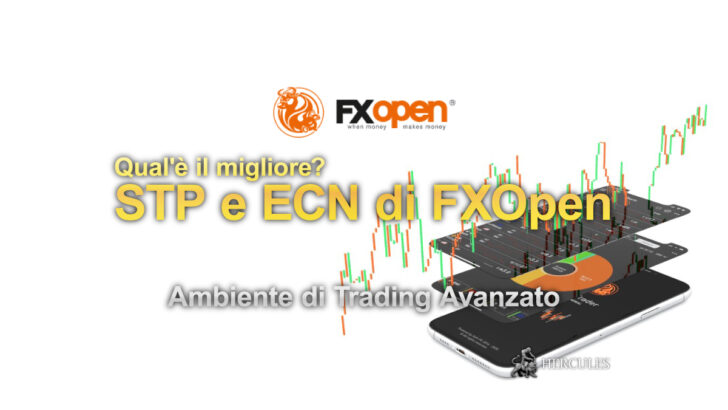 Qual'è il migliore? Panoramica sugli account STP e ECN di FXOpen