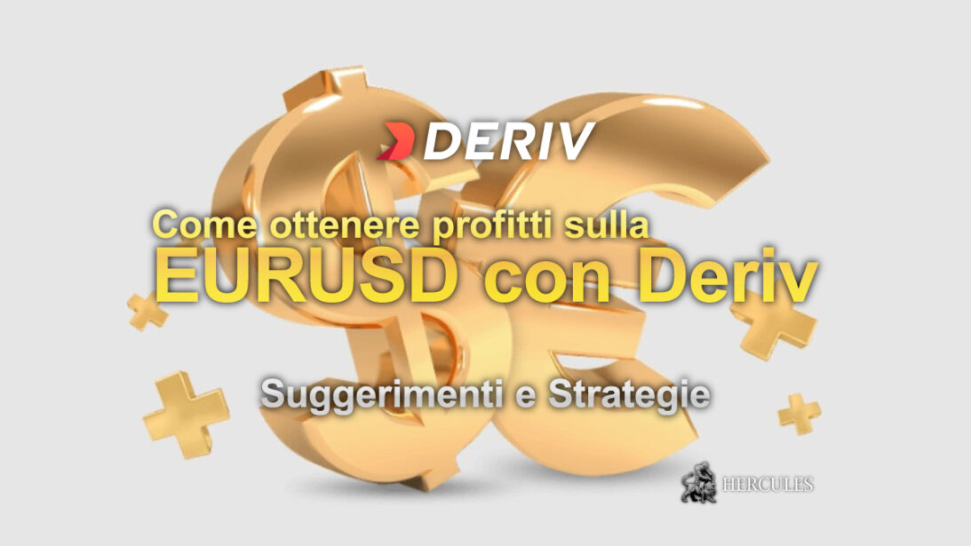 Come ottenere profitti sulla coppia EURUSD con Deriv