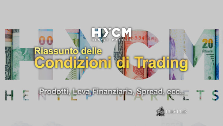 Riassunto delle Condizioni di Trading di HYCM - Prodotti, Leva Finanziaria, Spread, ecc,.