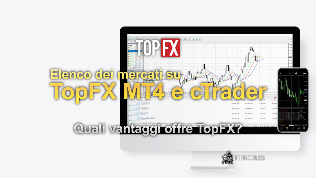 TopFX - Elenco dei mercati finanziari su cui puoi fare trading su TopFX MT4 e cTrader