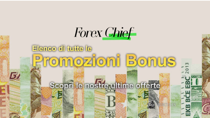 Elenco di tutte le Promozioni Bonus e dei Concorsi di ForexChief