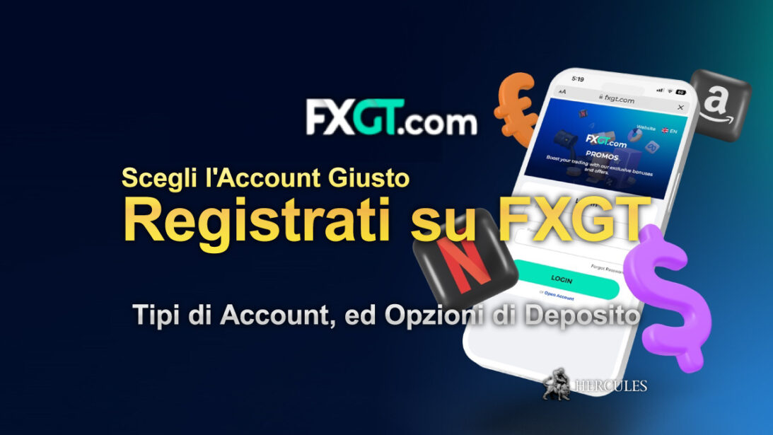 Apri un Account di Trading Forex FXGT - Tipi di Account, Promozioni ed Opzioni di Deposito