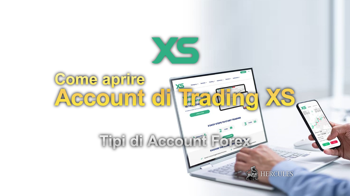 XS - Come aprire un Account di Trading XS | Tipi di Account Forex e Metodi di Deposito