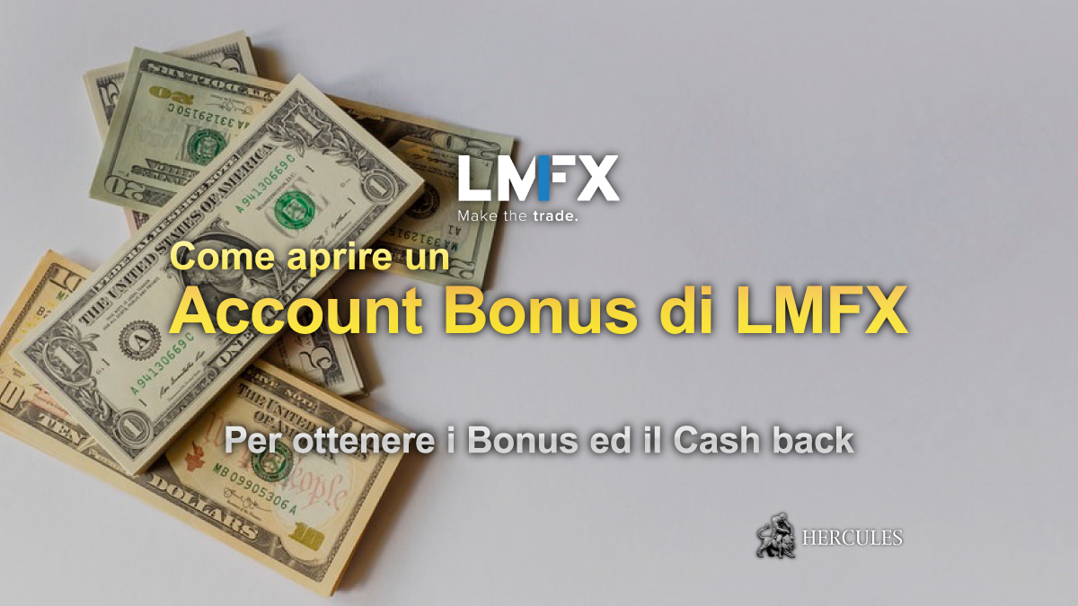 LMFX - Come aprire un account LMFX per ottenere i Bonus ed il Cashback?