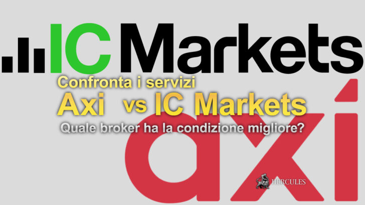 IC Markets contro Axi - Quale broker per Forex e CFD ha le migliori condizioni di trading