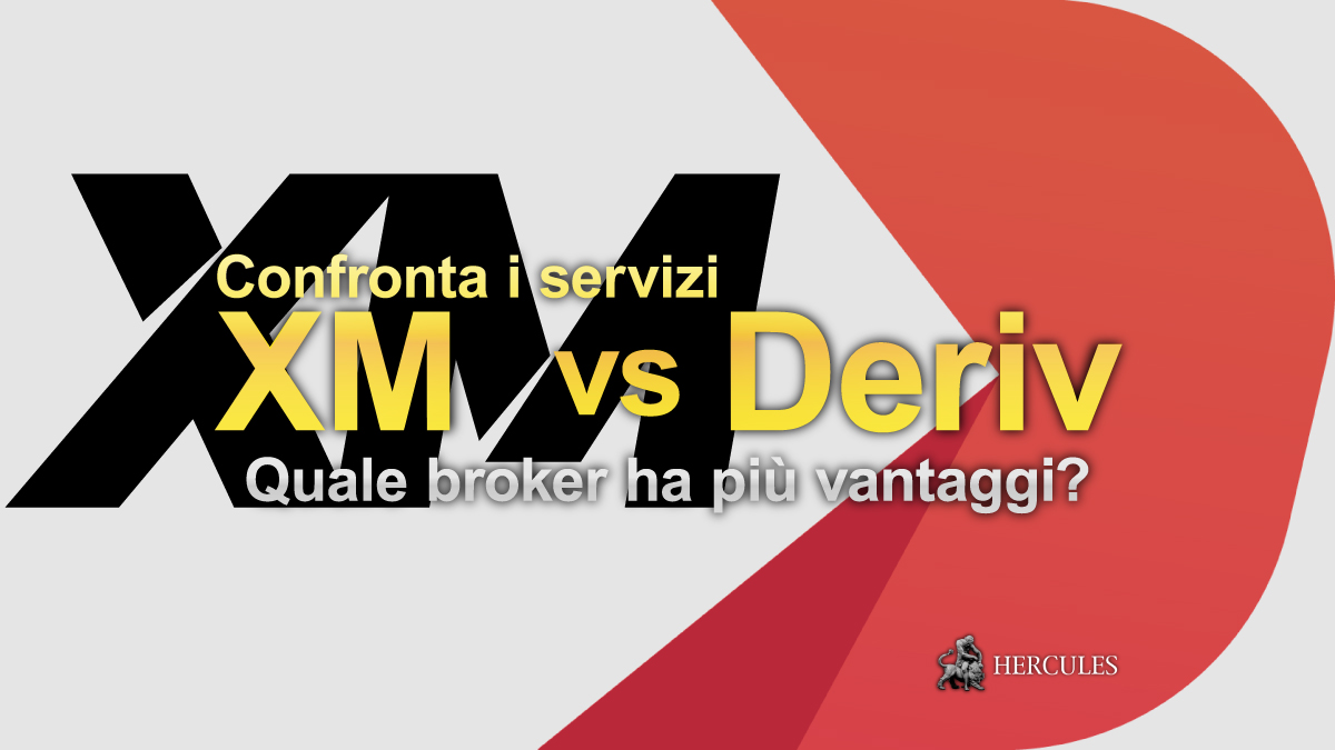 XM contro Deriv - Quale broker per Forex/CFD ha le migliori condizioni di trading?