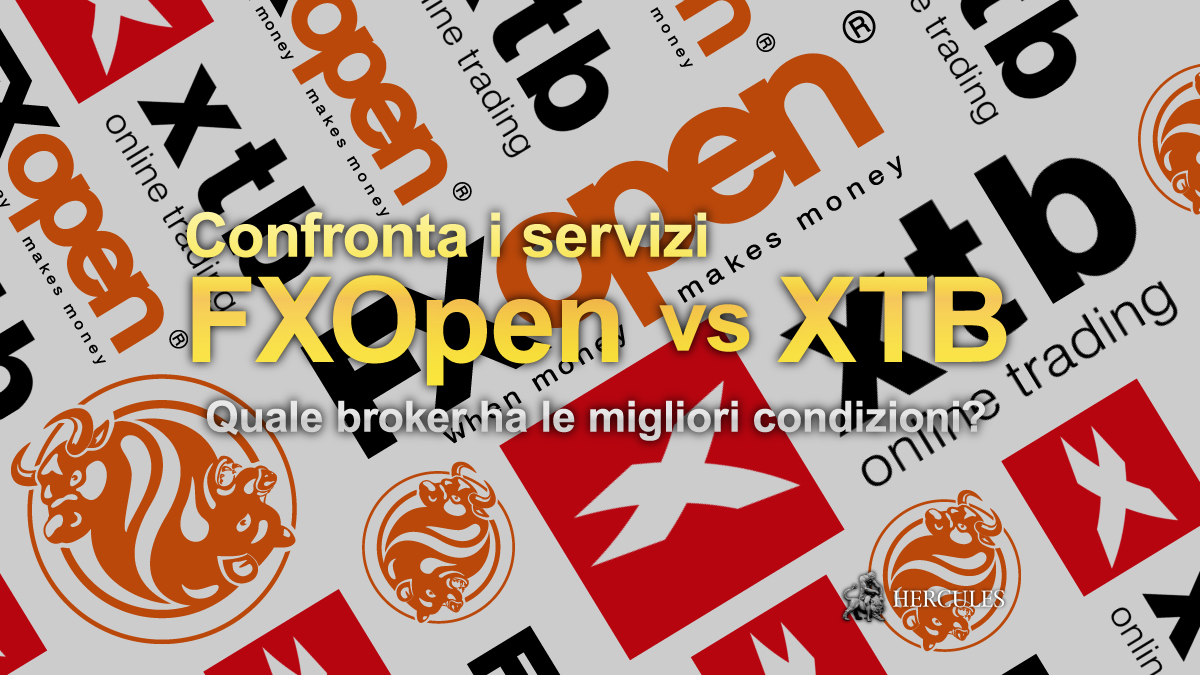 FXOpen contro XTB - Quale broker per Forex e CFD ha le migliori condizioni di trading?