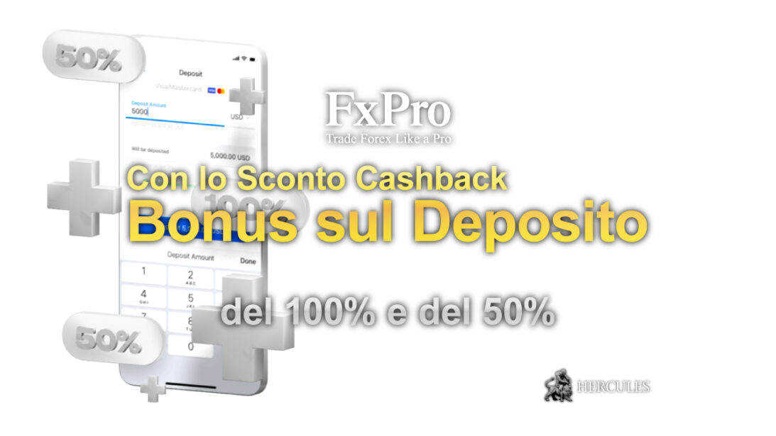 Nuove Promozioni di FXPro Bonus sul Deposito del 100% e del 50% con lo Sconto Cash Back del 15% sullo Spread