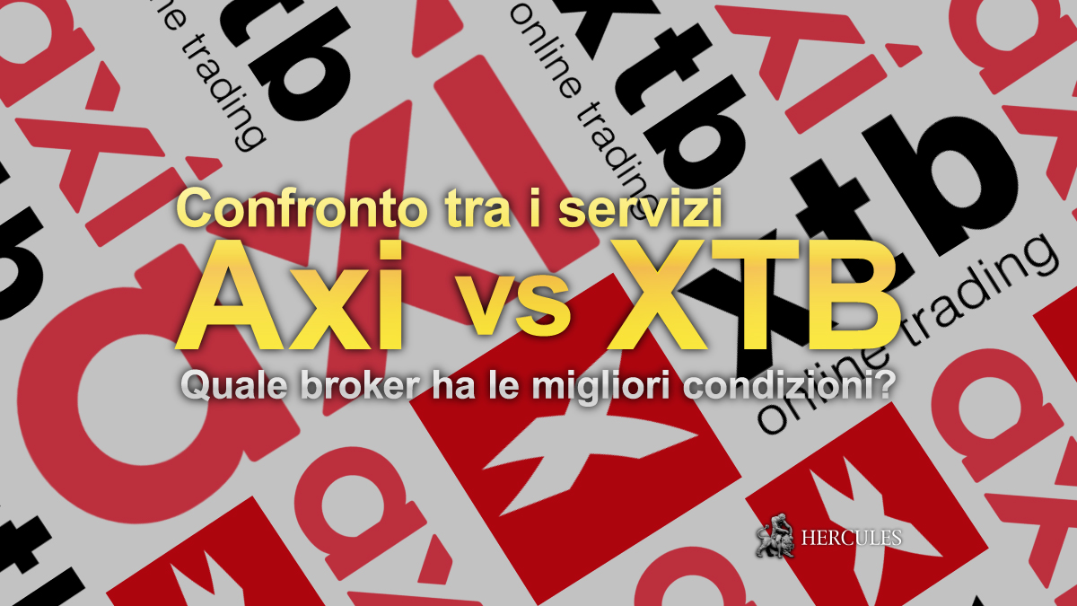 XTB contro Axi - Quale broker per Forex e CFD ha le migliori condizioni di trading?