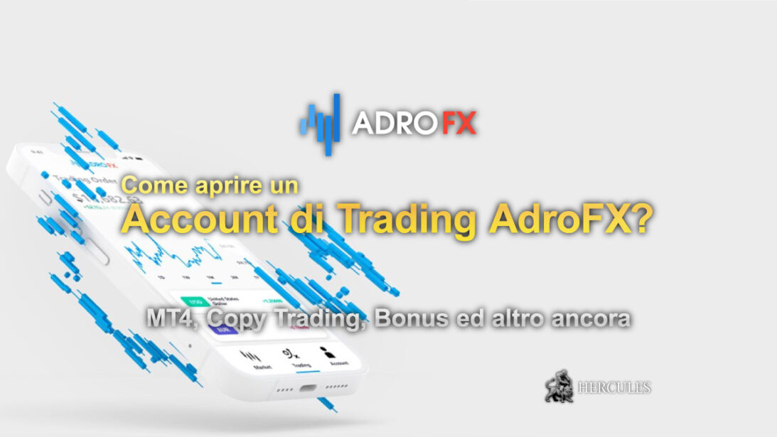 Come aprire un Account di Trading AdroFX allpips, MT4, Copy Trading, Bonus ed altro ancora