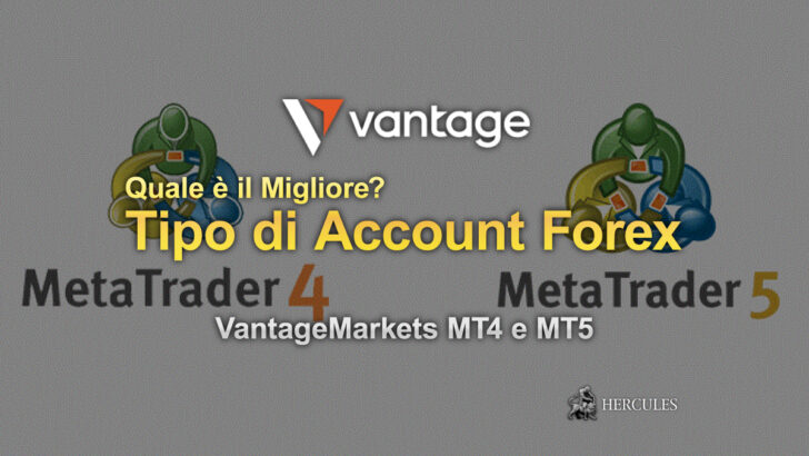Quale Tipo di Account Forex è il Migliore VantageMarkets MT4 e MT5