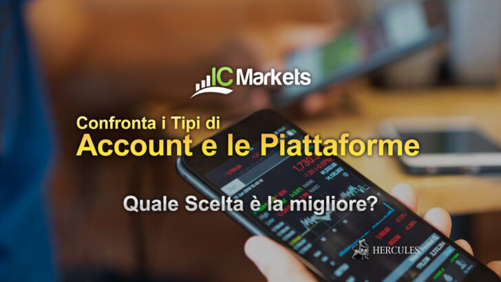 Confronta i Tipi di Account e le Piattaforme di ICMarkets Quale Scelta è la migliore