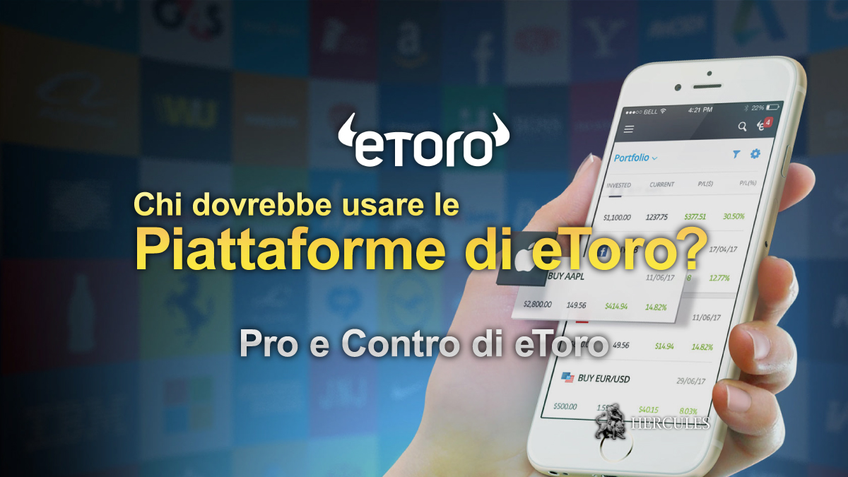 eToro - Pro e Contro di eToro | Chi dovrebbe usare le piattaforme di trading di eToro?