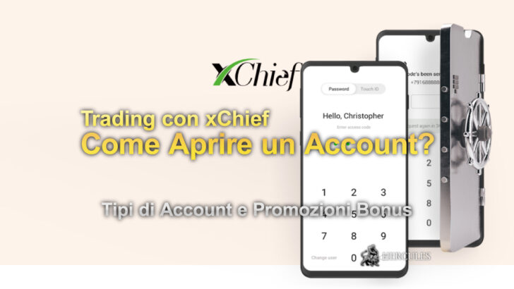 Come aprire un account con xChief Tipi di Account e Promozioni Bonus