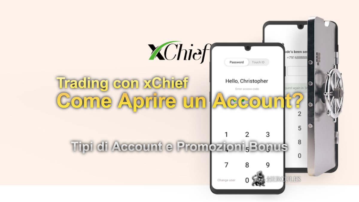 xChief - Come aprire un account con xChief? | Tipi di Account e Promozioni Bonus