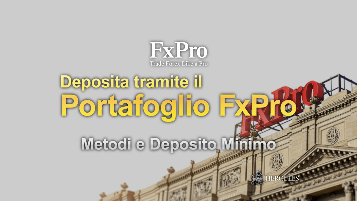 FxPro - Portafoglio FxPro: metodi di pagamento e deposito minimo