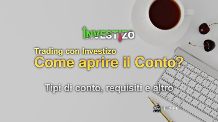 Come aprire il conto trading di Investizo Tipi di conto, requisiti e altro