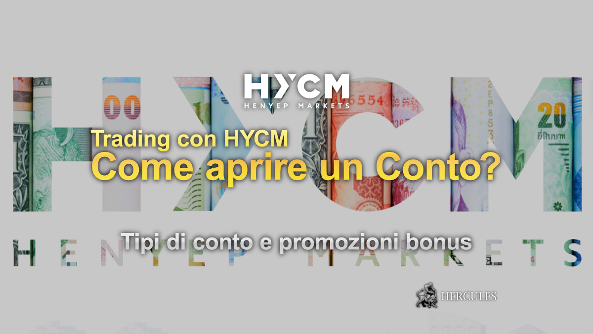 Come aprire un conto Forex HYCM Tipi di conto, piattaforme e promozioni bonus