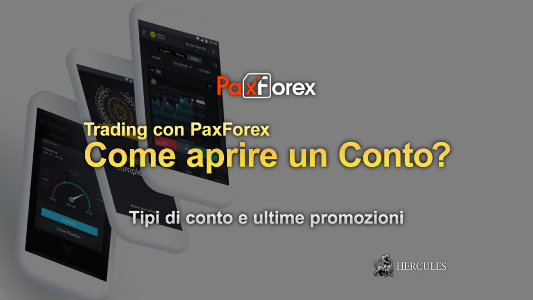 Come aprire un conto di trading PaxForex Tipi di conto e ultime promozioni